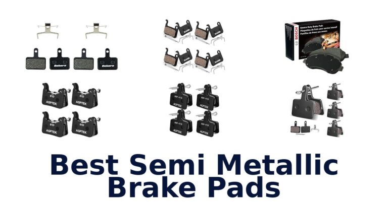 Best Semi Metallic Brake Pads
