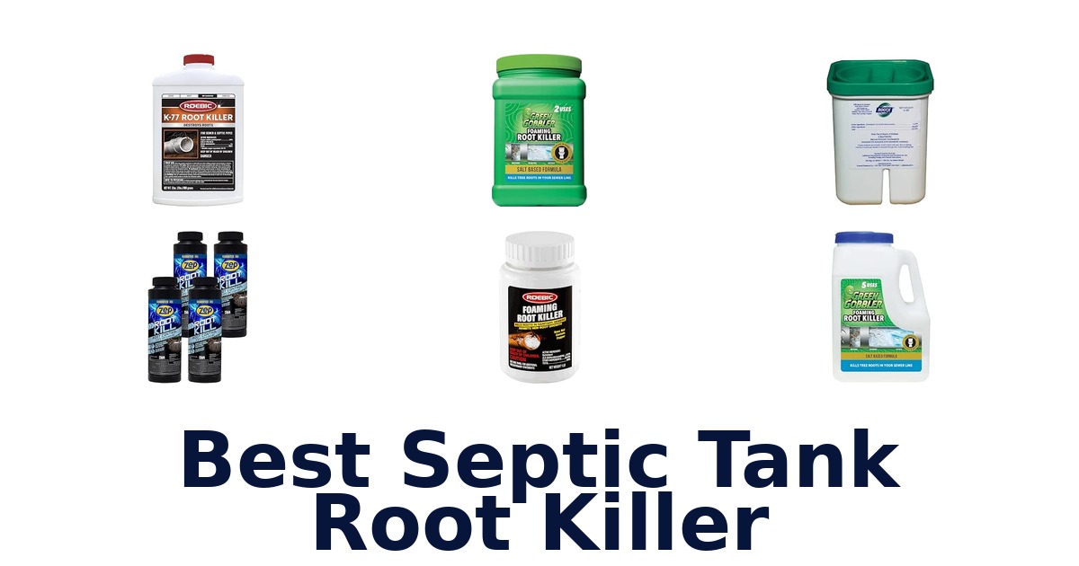 Best Septic Tank Root Killer
