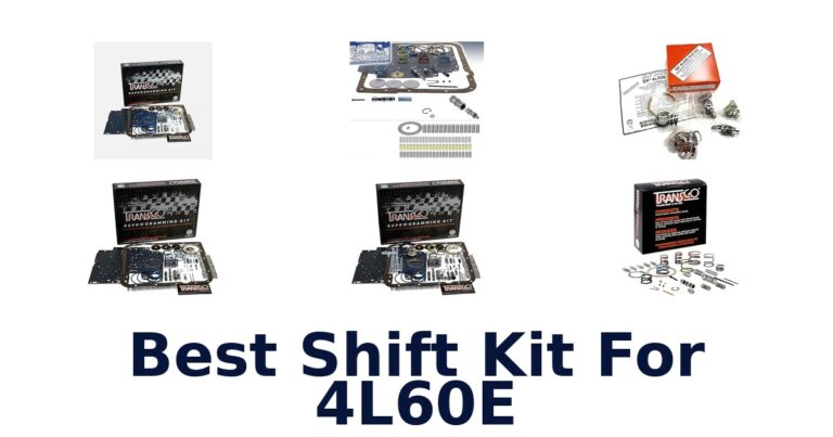 Best Shift Kit For 4L60E