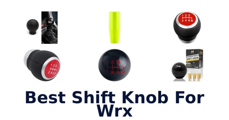 Best Shift Knob For Wrx