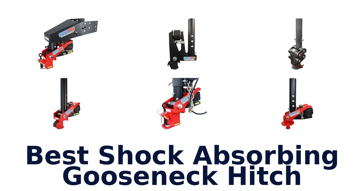 Best Shock Absorbing Gooseneck Hitch