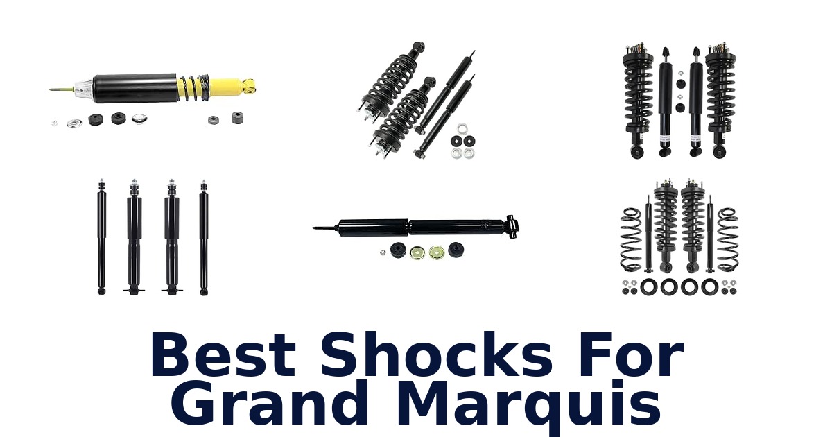 Best Shocks For Grand Marquis