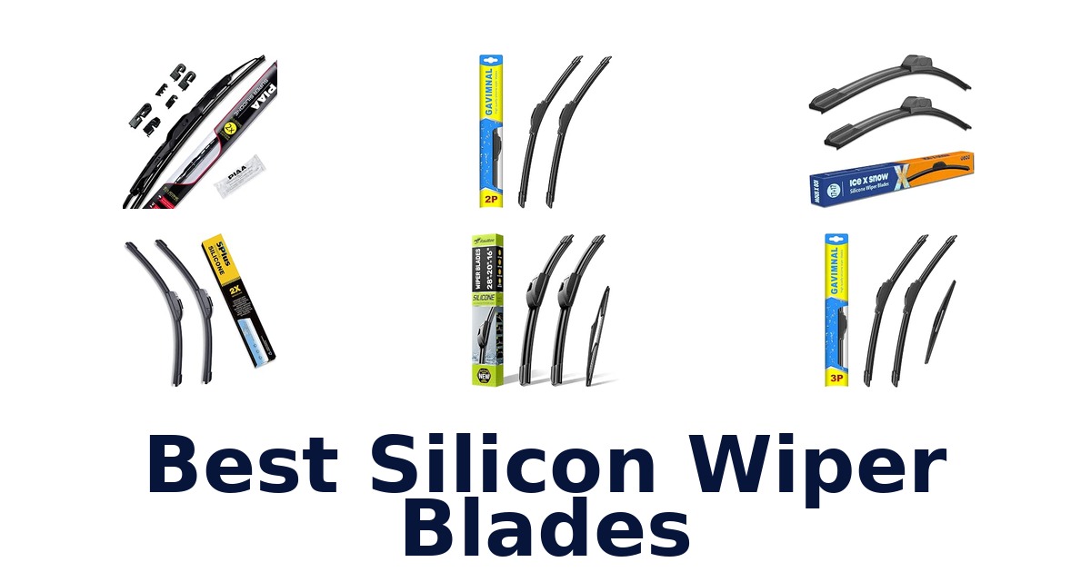 Best Silicon Wiper Blades
