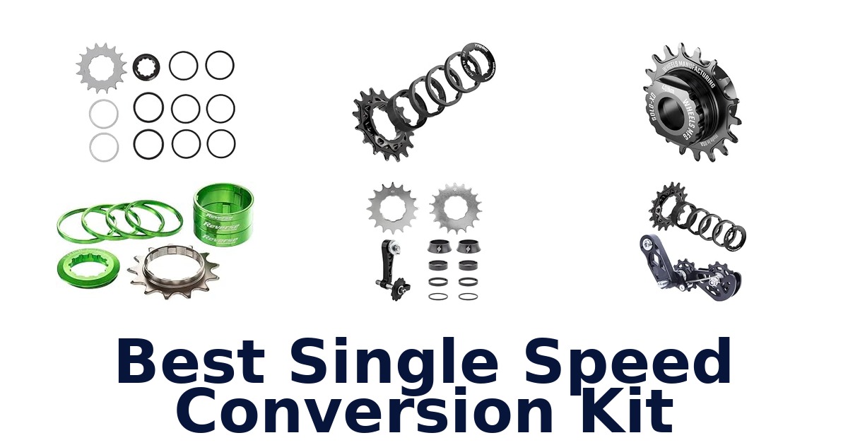 Best Single Speed Conversion Kit