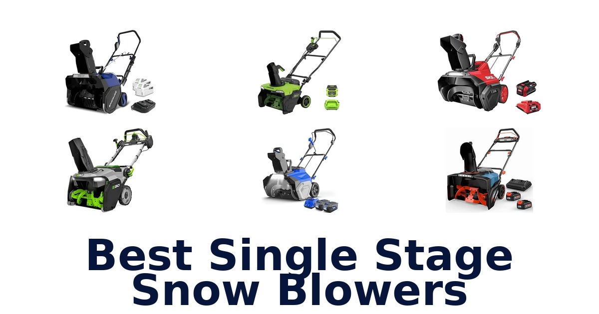 Best Single Stage Snow Blowers