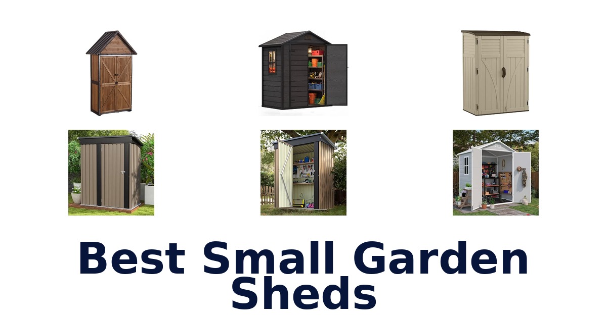 Best Small Garden Sheds