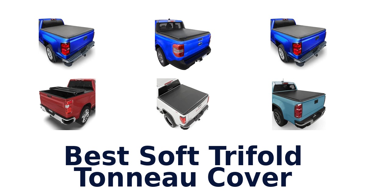 Best Soft Trifold Tonneau Cover