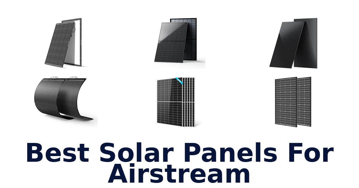 Best Solar Panels For Airstream
