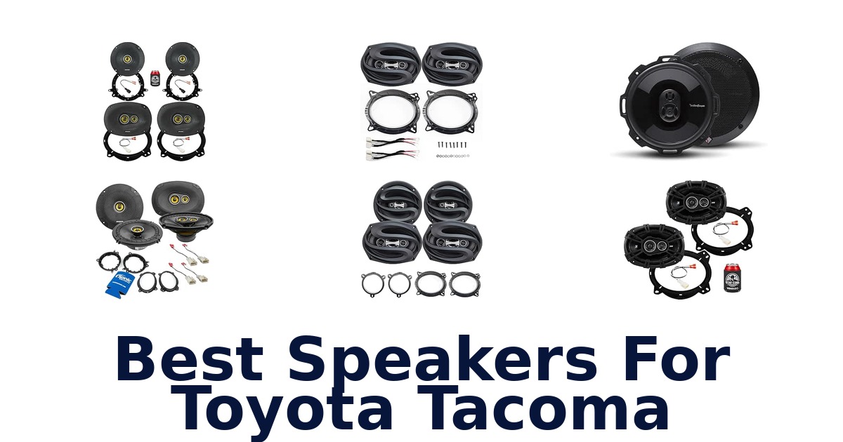 Best Speakers For Toyota Tacoma
