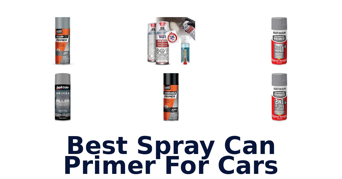 Best Spray Can Primer For Cars
