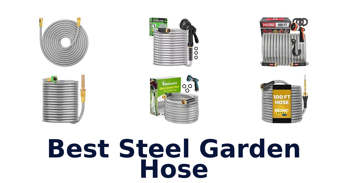 Best Steel Garden Hose