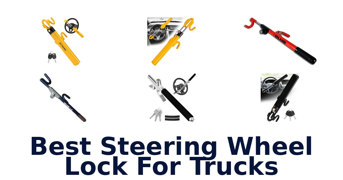 Best Steering Wheel Lock For Trucks