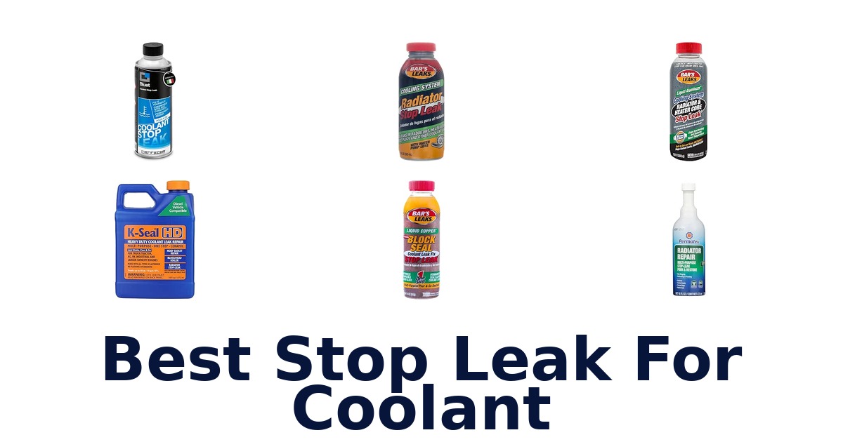 Best Stop Leak For Coolant