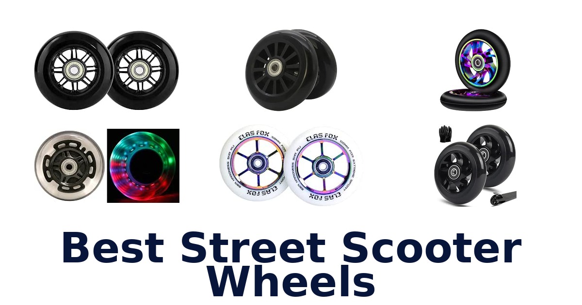 Best Street Scooter Wheels