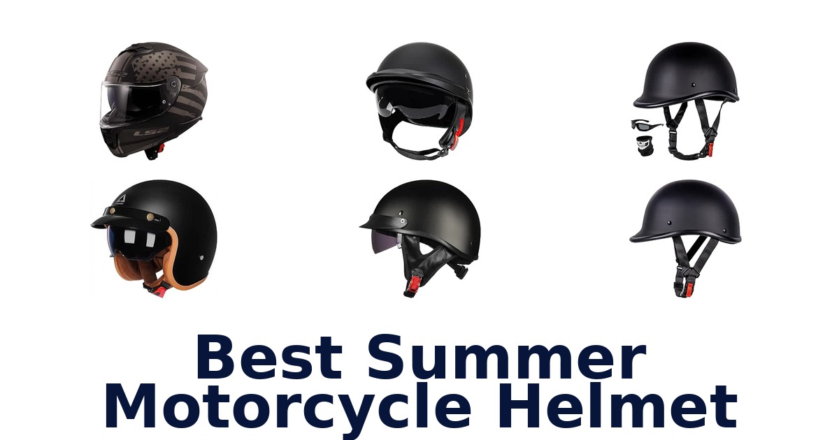 Best Summer Motorcycle Helmet