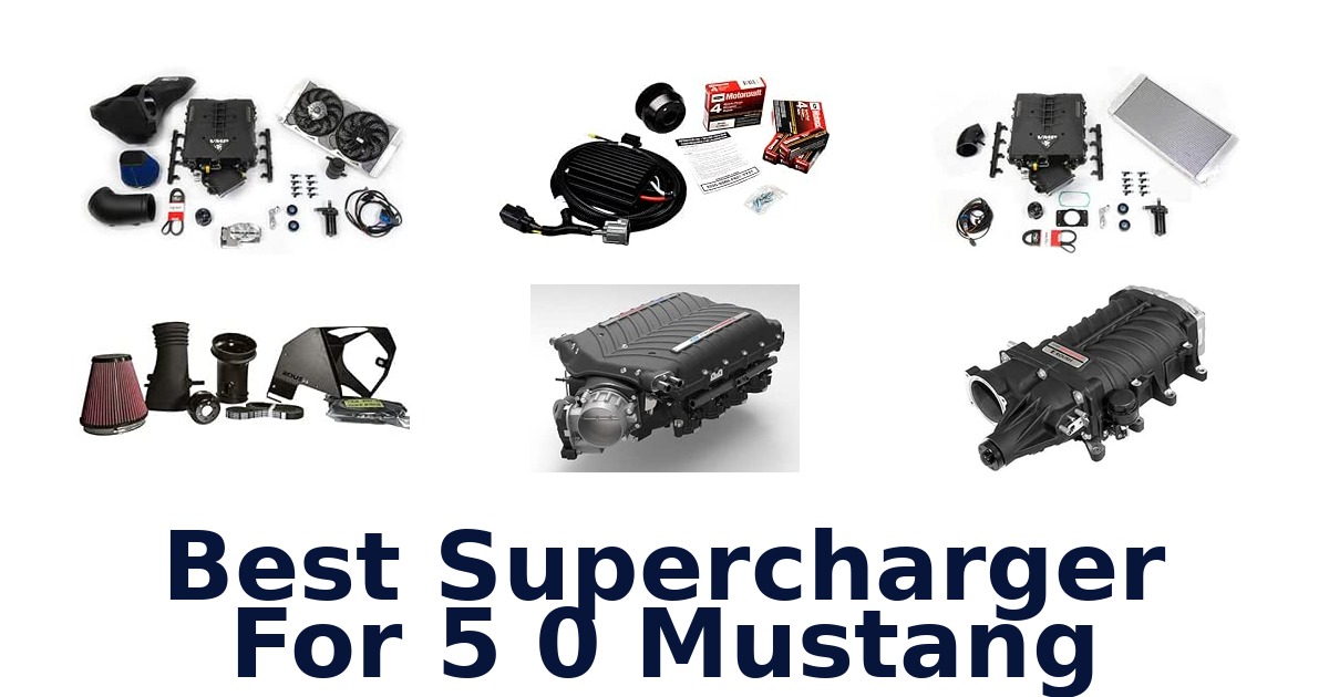 Best Supercharger For 5 0 Mustang