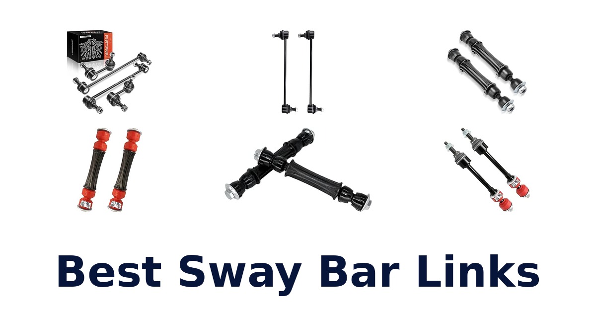 Best Sway Bar Links