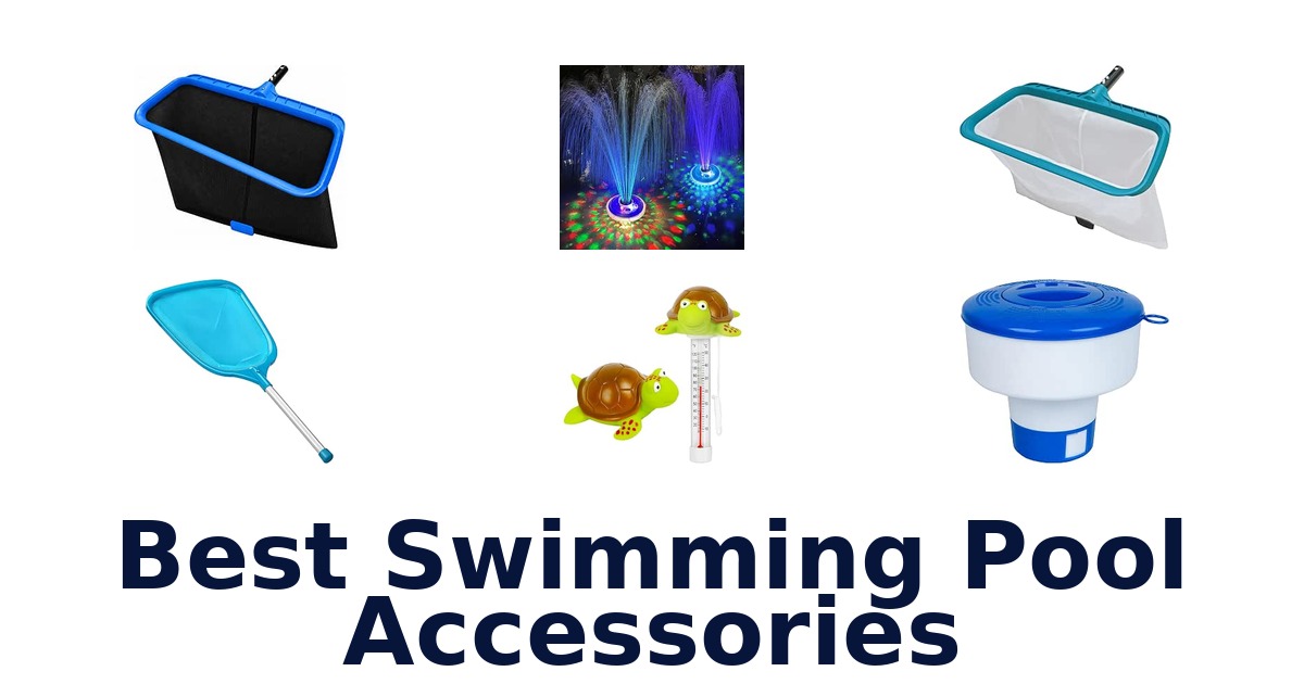 Best Swimming Pool Accessories