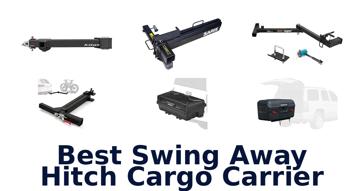 Best Swing Away Hitch Cargo Carrier