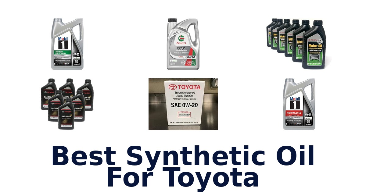 Best Synthetic Oil For Toyota