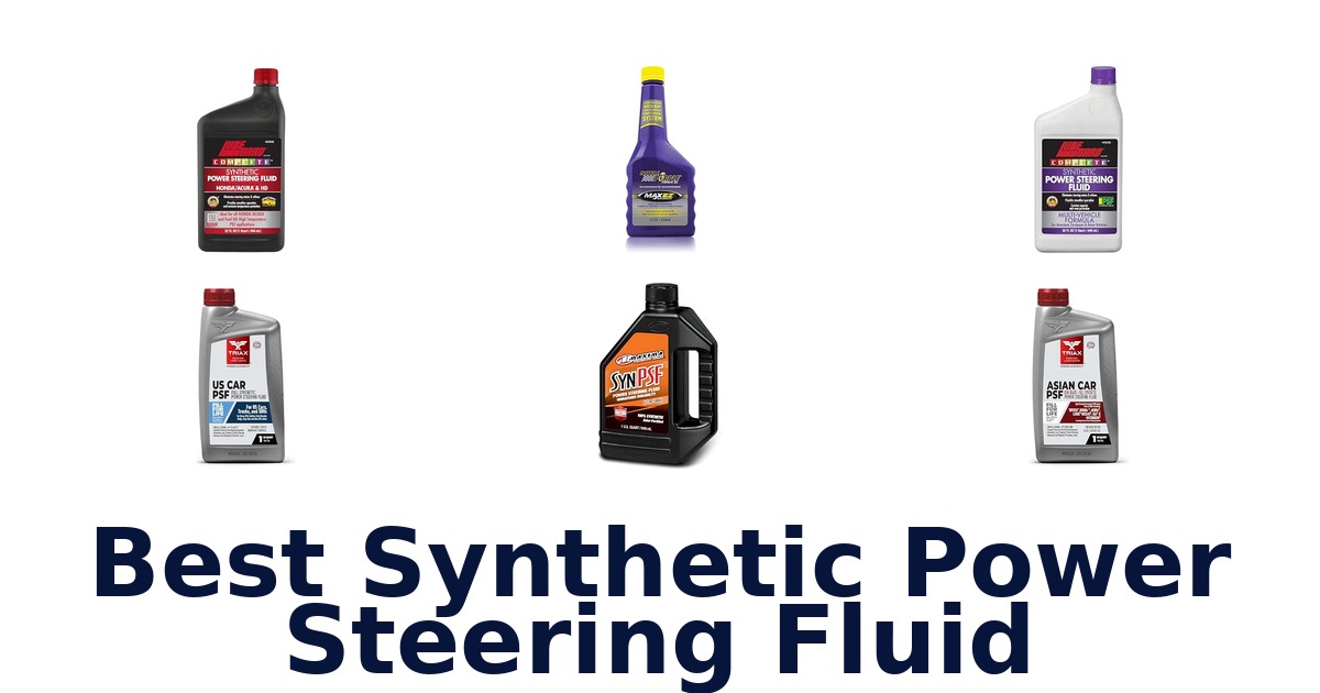 Best Synthetic Power Steering Fluid