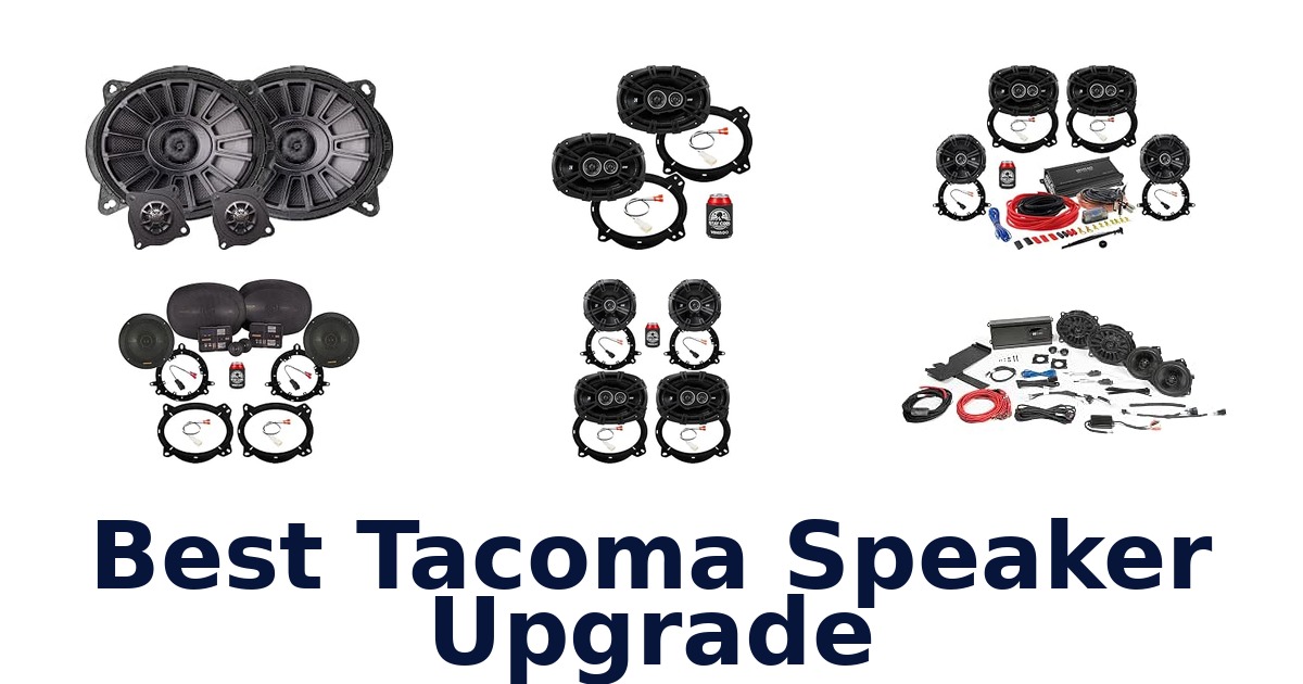 Best Tacoma Speaker Upgrade