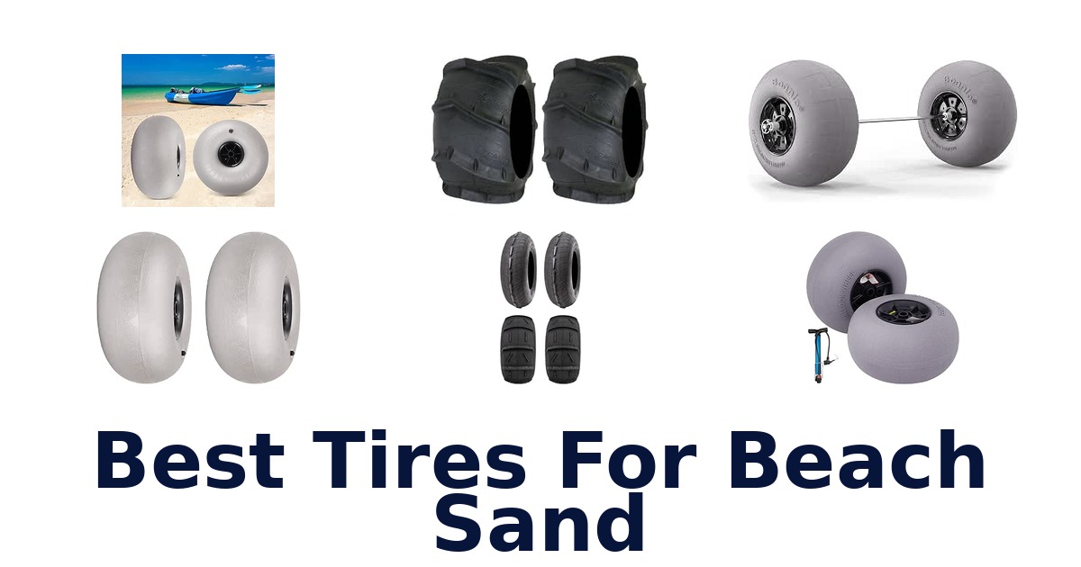 Best Tires For Beach Sand