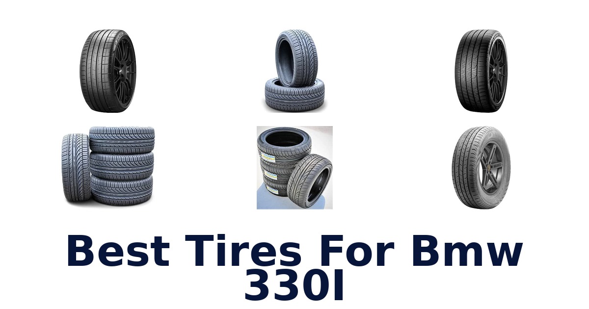 Best Tires For Bmw 330I