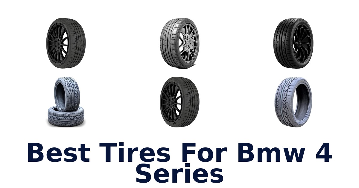 Best Tires For Bmw 4 Series