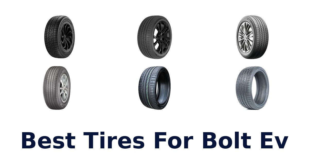Best Tires For Bolt Ev