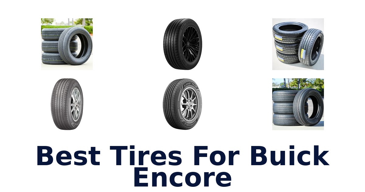 Best Tires For Buick Encore