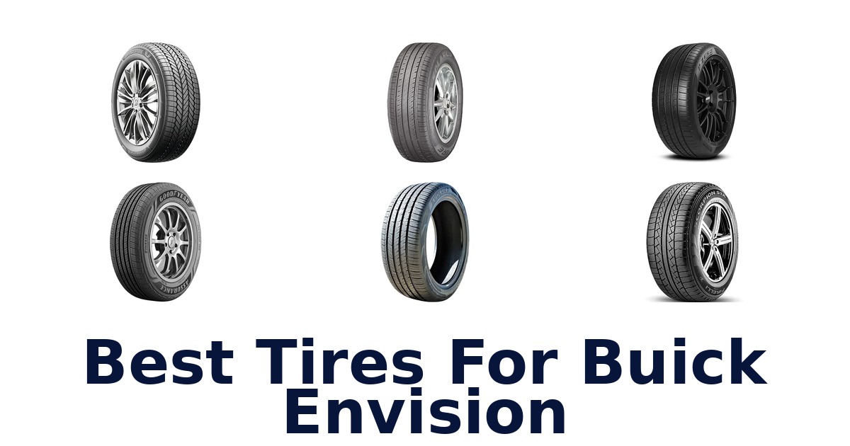 Best Tires For Buick Envision