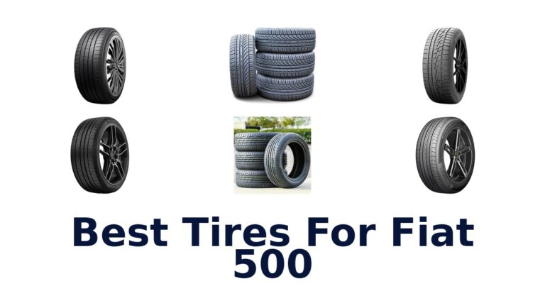 Best Tires For Fiat 500