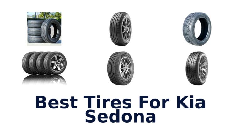Best Tires For Kia Sedona