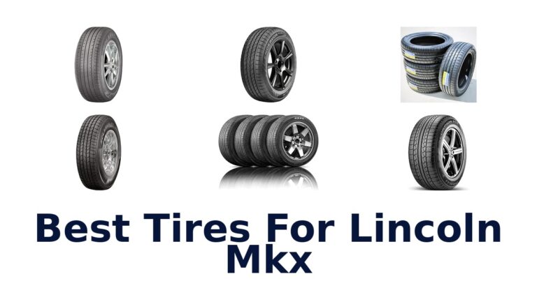 Best Tires For Lincoln Mkx
