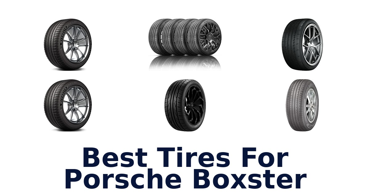 Best Tires For Porsche Boxster