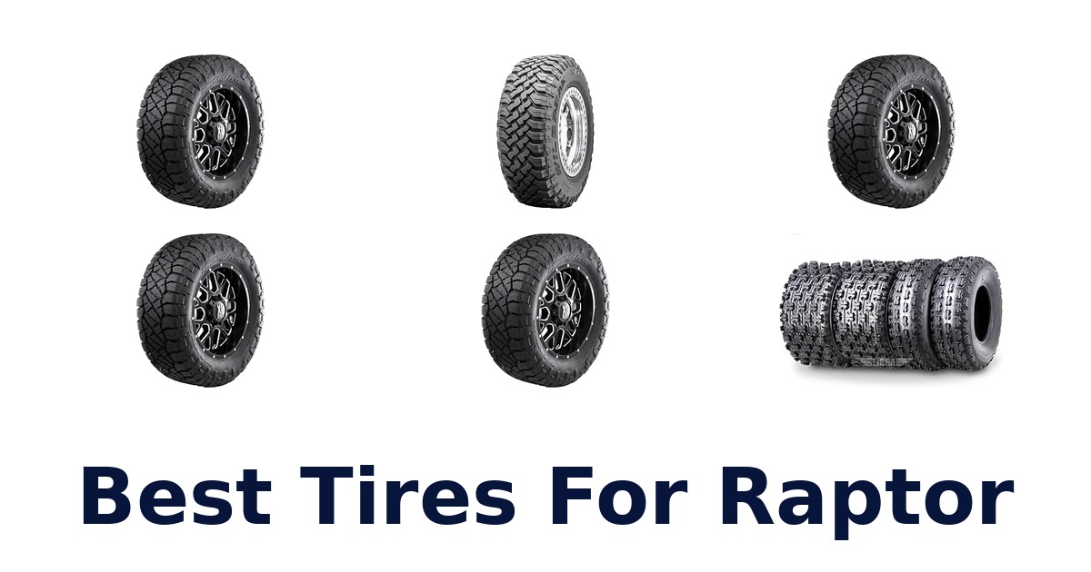 Best Tires For Raptor