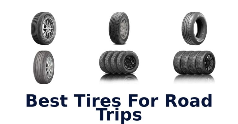 Best Tires For Road Trips