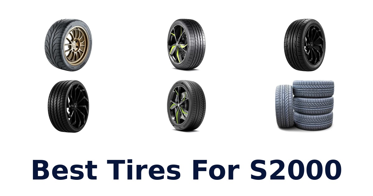 Best Tires For S2000