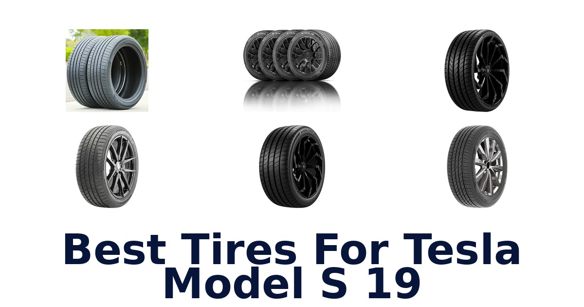 Best Tires For Tesla Model S 19