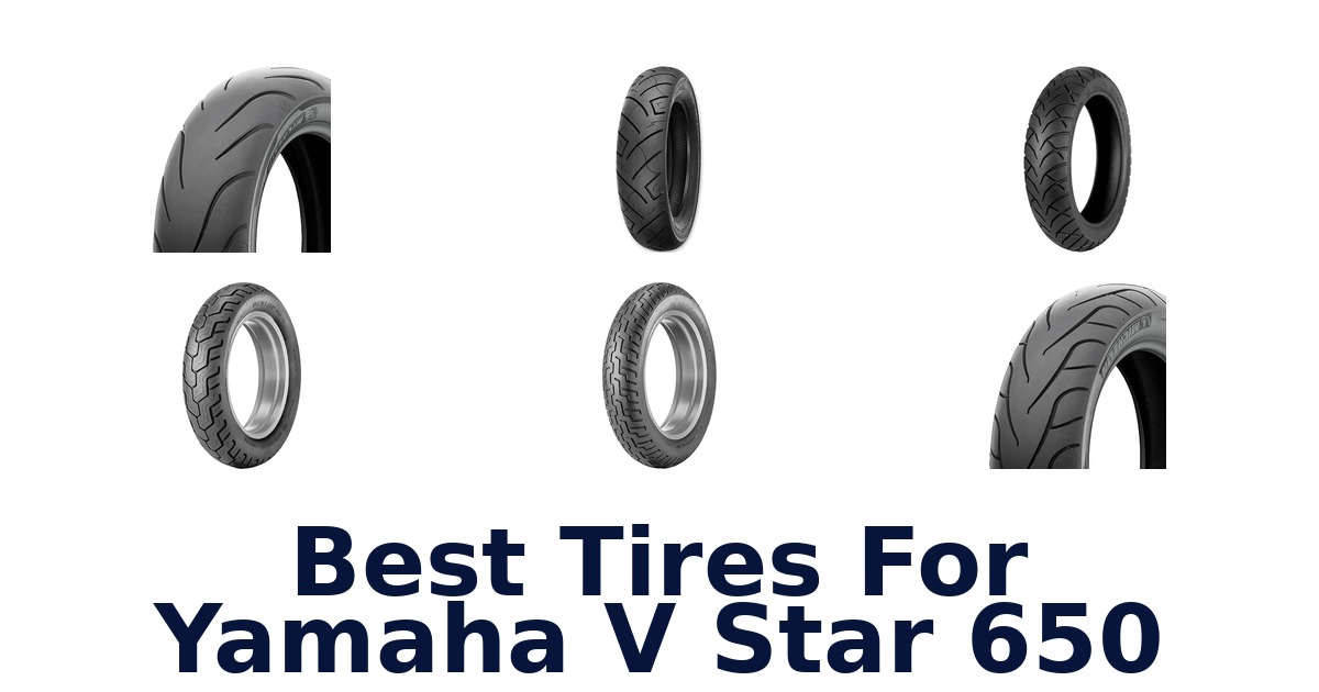 Best Tires For Yamaha V Star 650