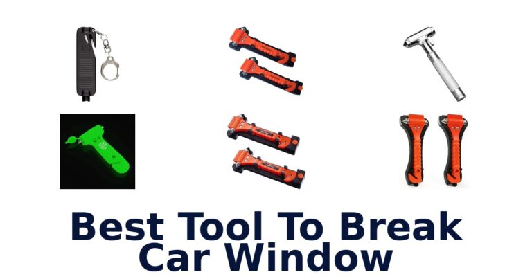 Best Tool To Break Car Window