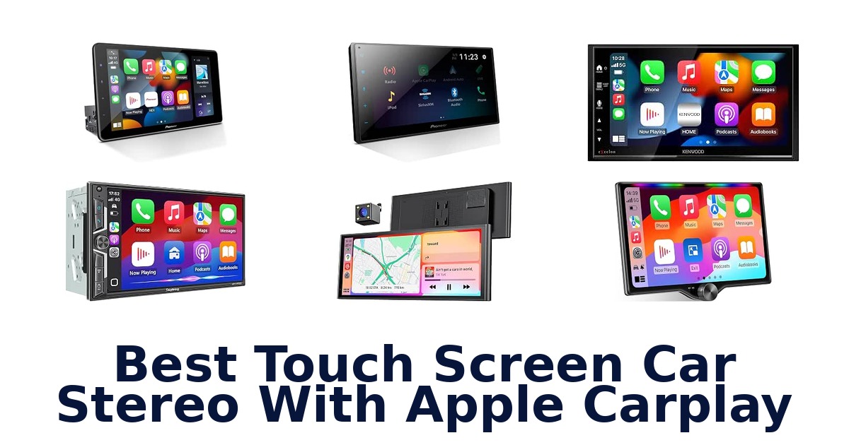 Best Touch Screen Car Stereo With Apple Carplay