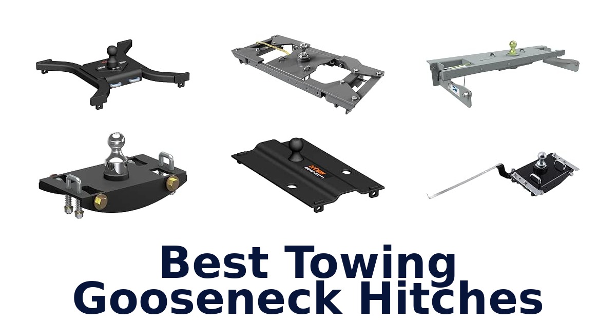 Best Towing Gooseneck Hitches
