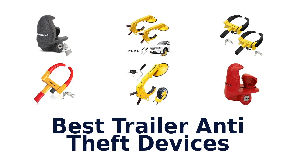 Best Trailer Anti Theft Devices