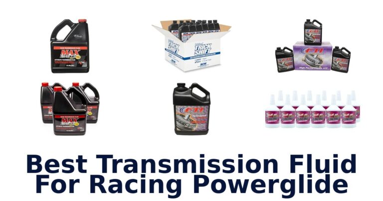 Best Transmission Fluid For Racing Powerglide