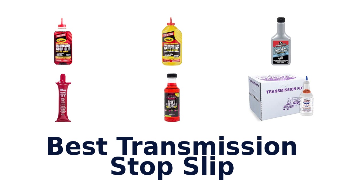 Best Transmission Stop Slip
