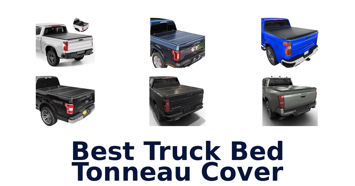 Best Truck Bed Tonneau Cover