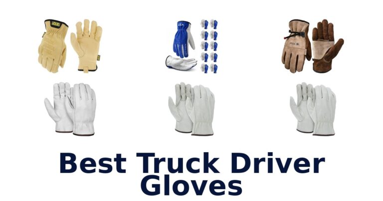 Best Truck Driver Gloves