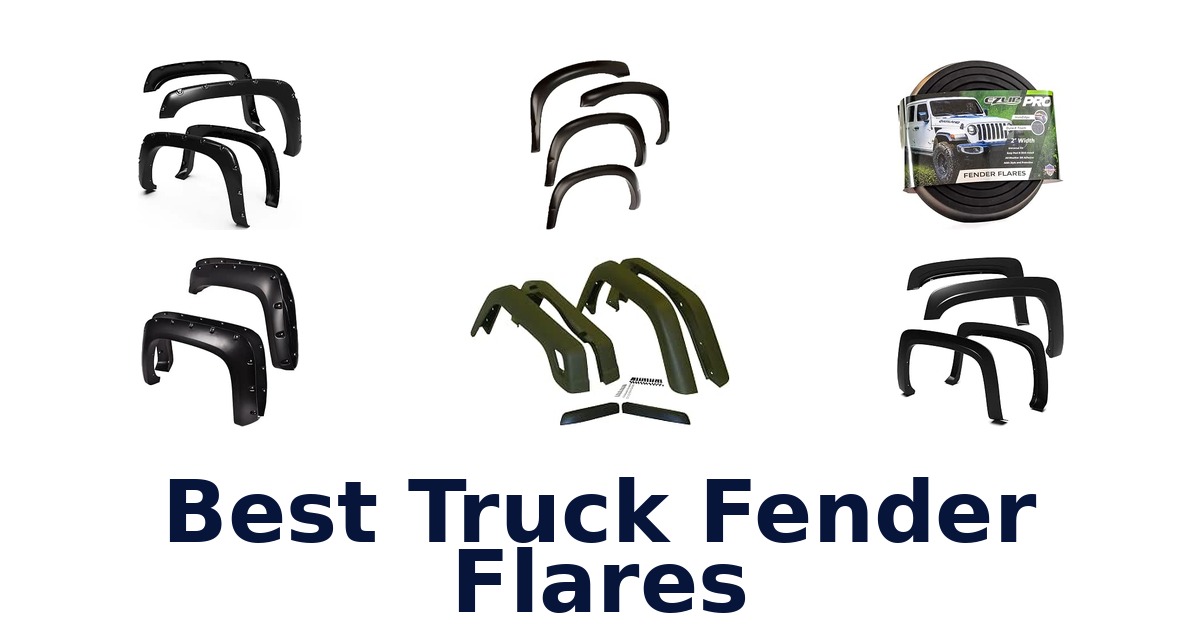 Best Truck Fender Flares